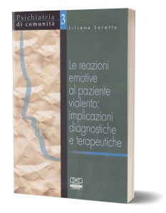 Le reazioni emotive al paziente violento: implicazioni diagnostiche e terapeutiche